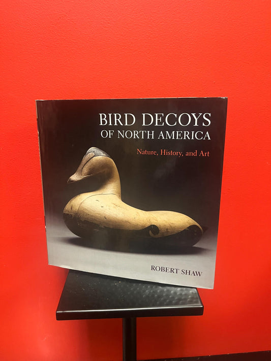 Amazing bird decoys of North America book by Robert Shaw perfect gift  great used condition  good value